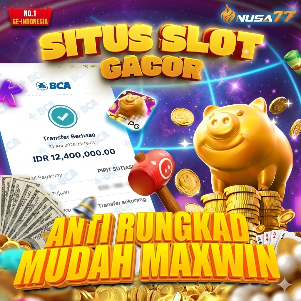Nusa77 : Link Situs Slot Gacor Hari Ini Gampang Menang Winrate Maxwin Tertinggi