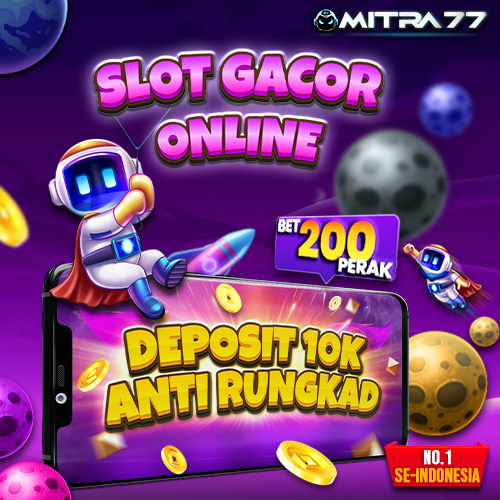 Situs Slot Gacor Mitra77