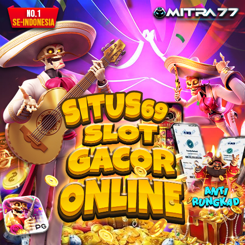 Situs Slot Gacor Mitra77