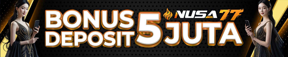 Bonus Deposit 5.000.000 Setiap Hari